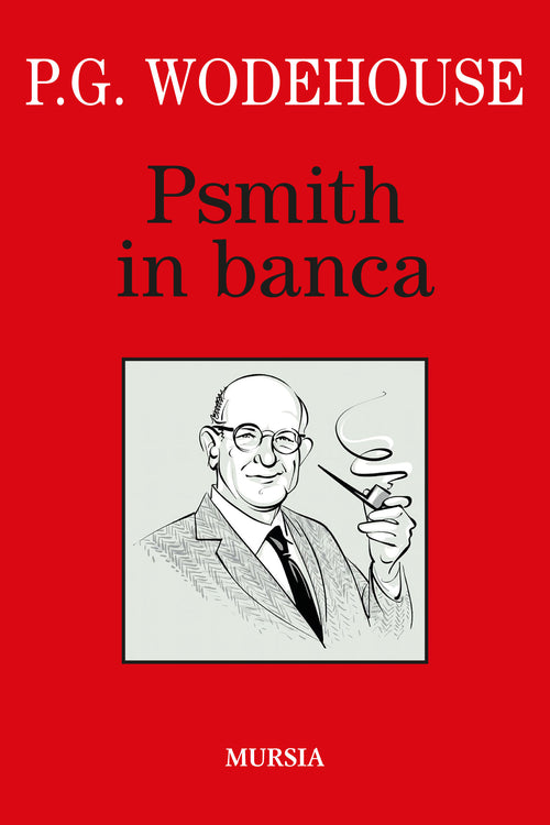 Wodehouse P.G.: Psmith in banca