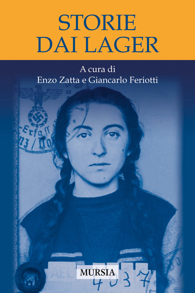 Zatta E. Feriotti G.: Storie dai lager