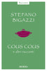 Bigazzi S.: Cous Cous e altre cose importanti