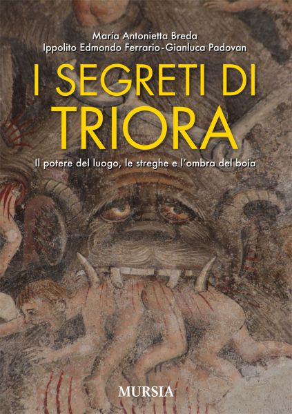 Breda M.A.-Ferrario I.E. - Padovan G.: I segreti di Triora