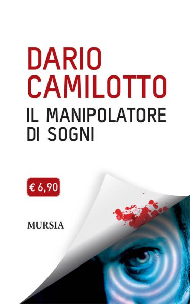 Camilotto D.: Il manipolatore di sogni