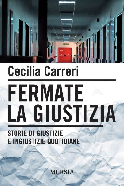 Carreri C.: Fermate la giustizia