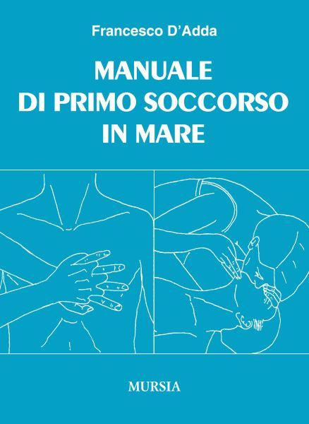 D'Adda F.: Manuale di primo soccorso in mare