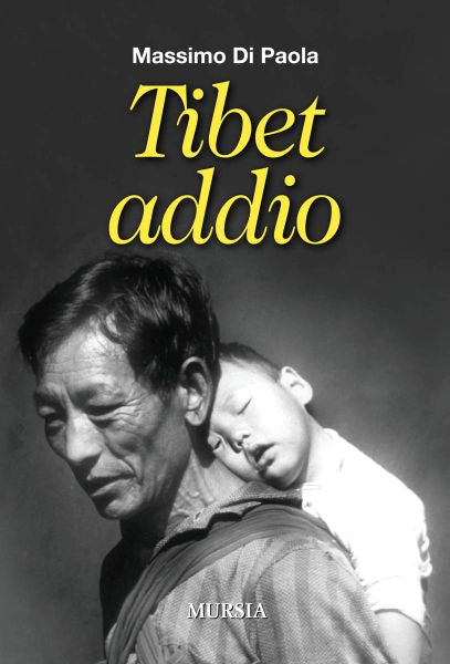 Di Paola M.: Tibet addio