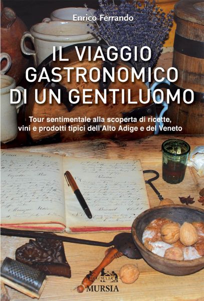 Ferrando E.: Il viaggio gastronomico di un distinto gentiluomo