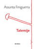 Finiguerra A.: Tatemije