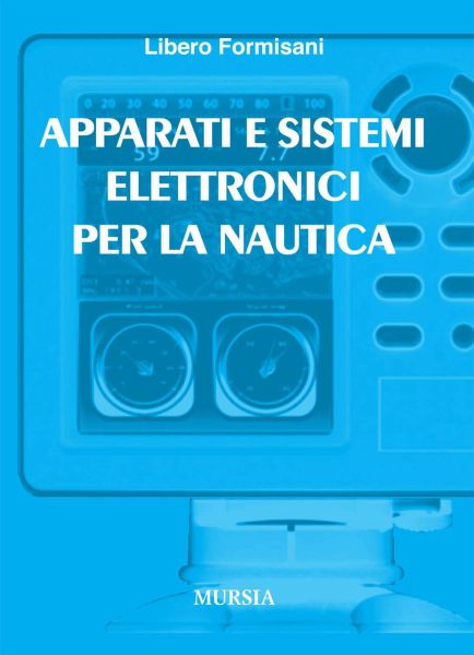 Formisani L.: Apparati e sistemi elettronici per la nautica