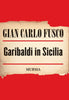 Fusco G.C.: Garibaldi in Sicilia