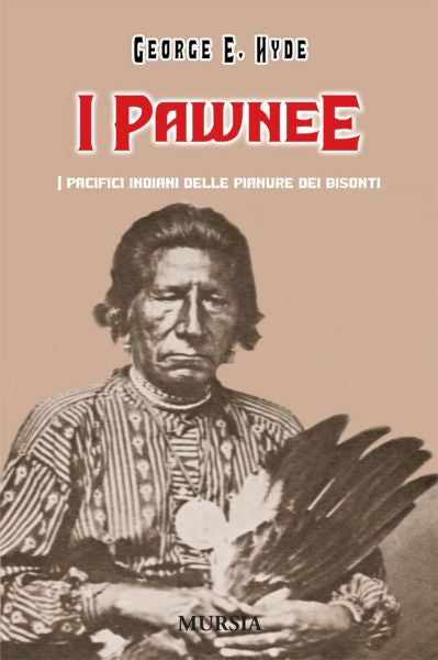 Hyde G.E.: I Pawnee