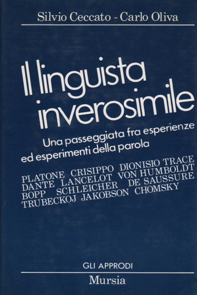 Ceccato S.-Oliva C.: Il linguista inverosimile