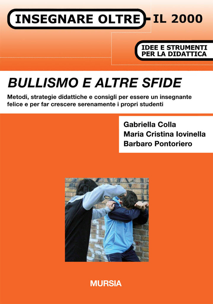 Colla G.-Iovinella M.C. - Pontoriero B.: Bullismo e altre sfide