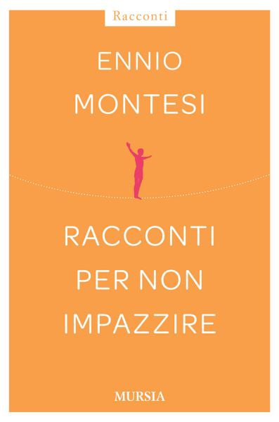 Montesi E.: Racconti per non impazzire