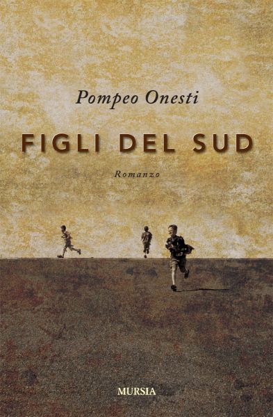 Onesti P.: Figli del sud
