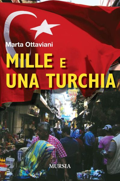 Ottaviani M.: Mille e una Turchia
