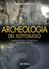 Padovan G.: Archeologia del sottosuolo