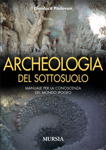 Padovan G.: Archeologia del sottosuolo