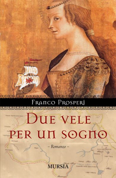 Prosperi F.: Due vele per un sogno