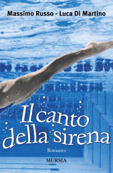 Russo M.-Di Martino L.: Il canto della sirena