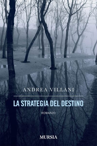 Villani A.: La strategia del destino