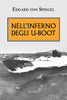 Von Spiegel E.: Nell'inferno degli U-Boot
